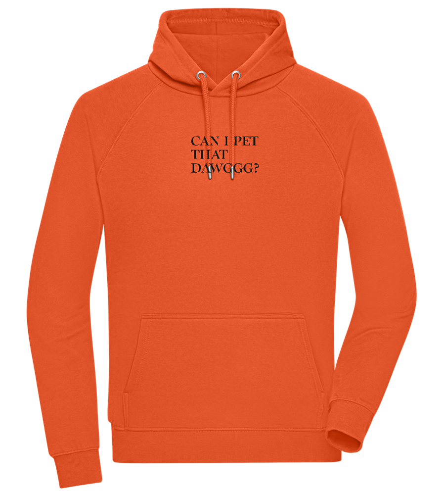 Can I Pet That Dawggg Design - Comfort unisex hoodie_BURNT ORANGE_front