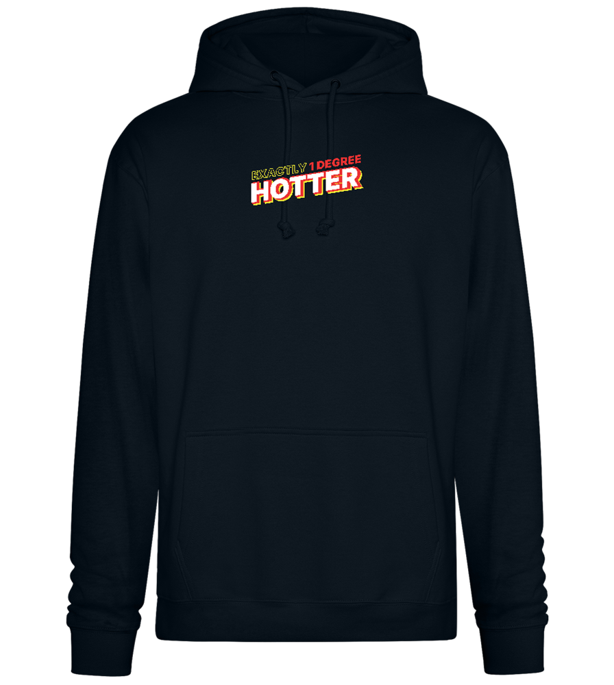 1 Degree Hotter Design - Premium Essential Unisex Hoodie_BLACK_front