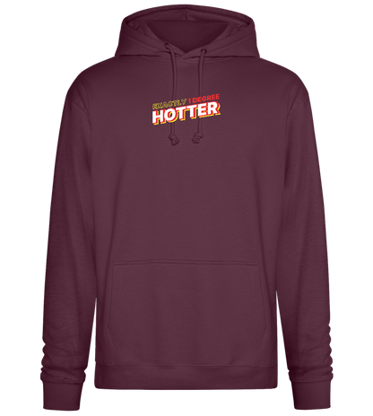 1 Degree Hotter Design - Premium Essential Unisex Hoodie_BORDEAUX_front