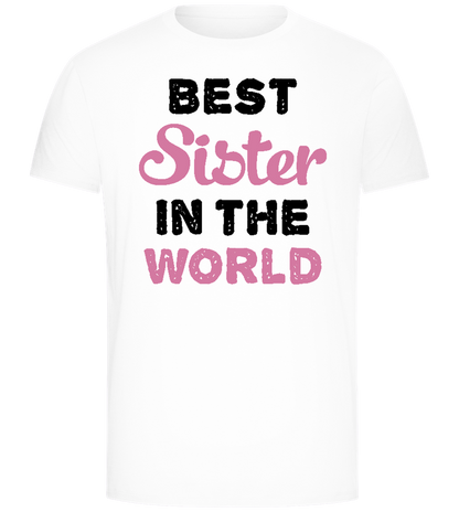 Best Sister in the World Design - Comfort Unisex T-Shirt_WHITE_front