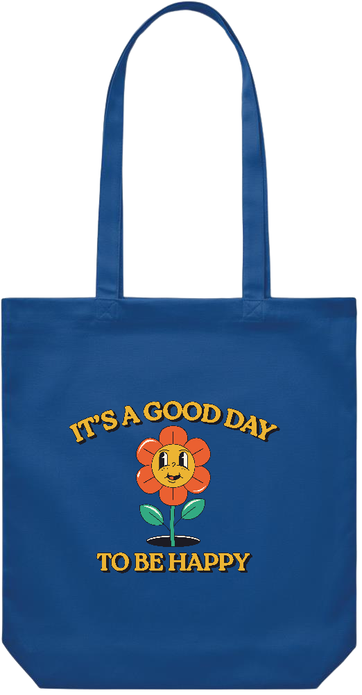 Its a Good Day to be Happy Design - Premium Canvas colored cotton shopping bag_ROYAL BLUE_front