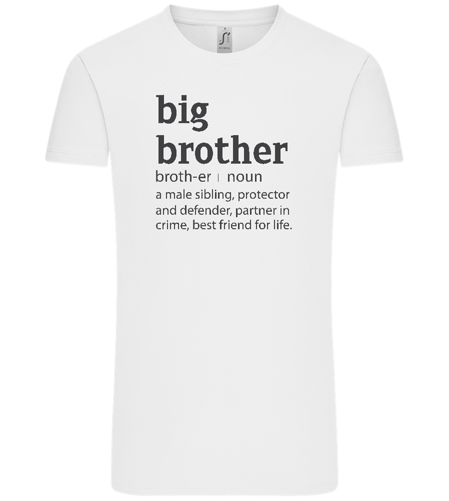 Big Brother Meaning Design - Comfort Unisex T-Shirt_WHITE_front