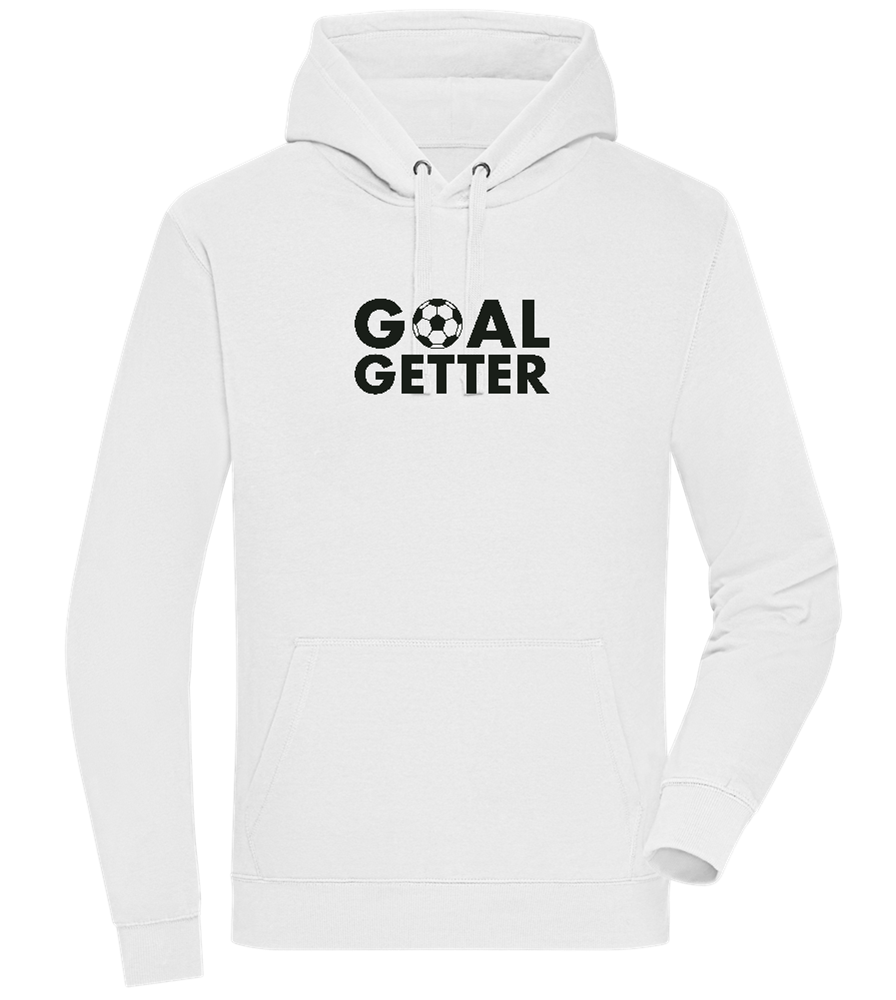 Goal Getter Design - Premium unisex hoodie_WHITE_front