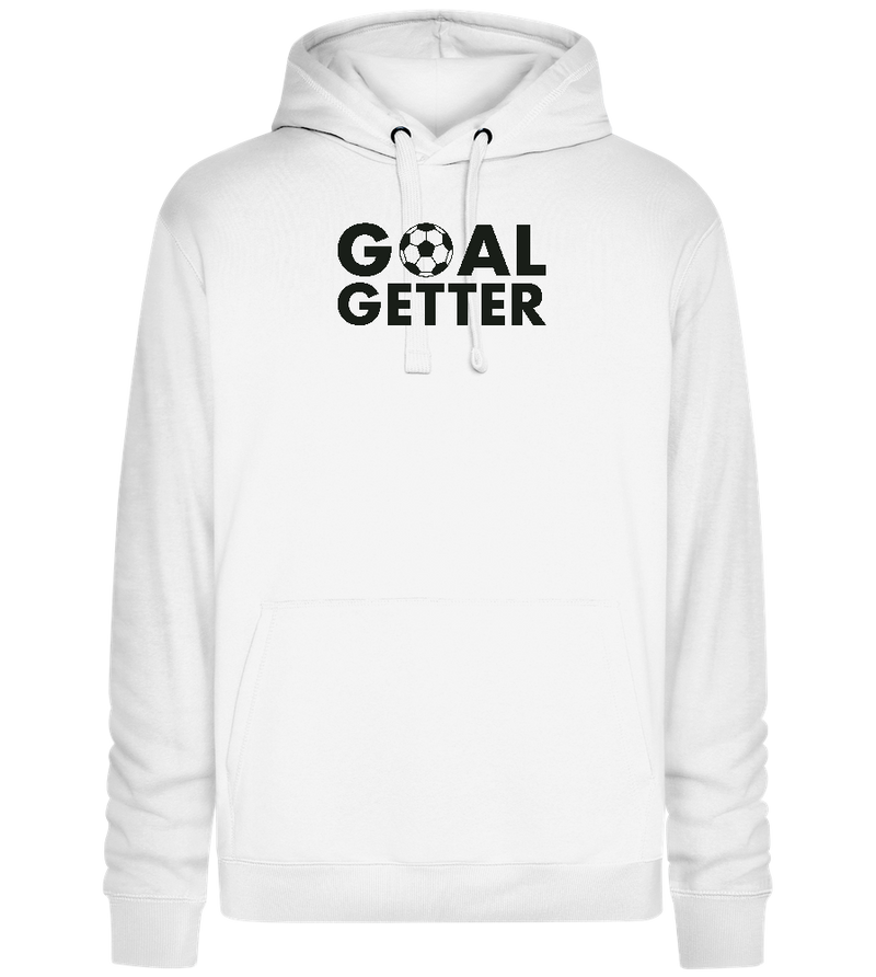 Goal Getter Design - Premium unisex hoodie_WHITE_front