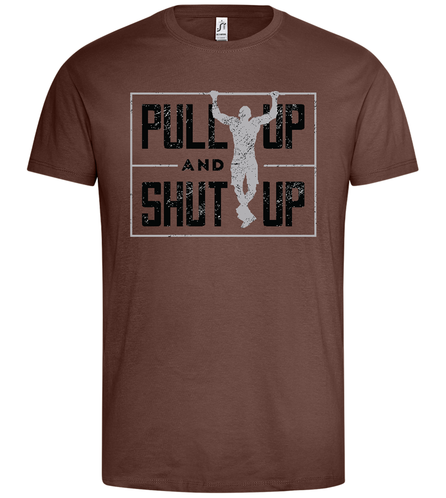 Pull Up Mentality Design - Premium men's t-shirt_CHOCOLATE_front
