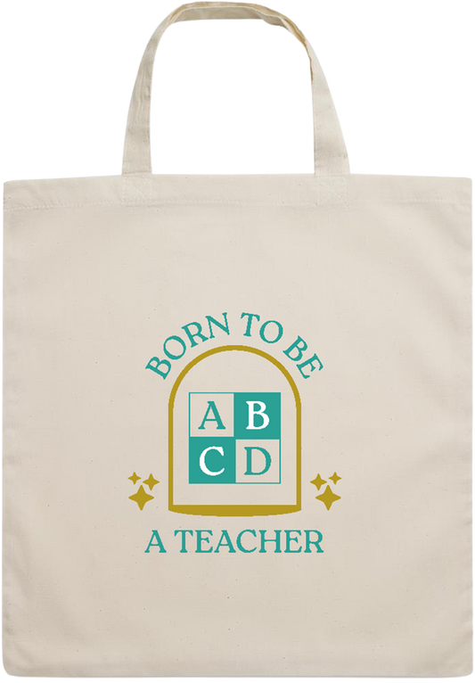 Born to be a Teacher Design - Essential short handle cotton tote bag_BEIGE_front