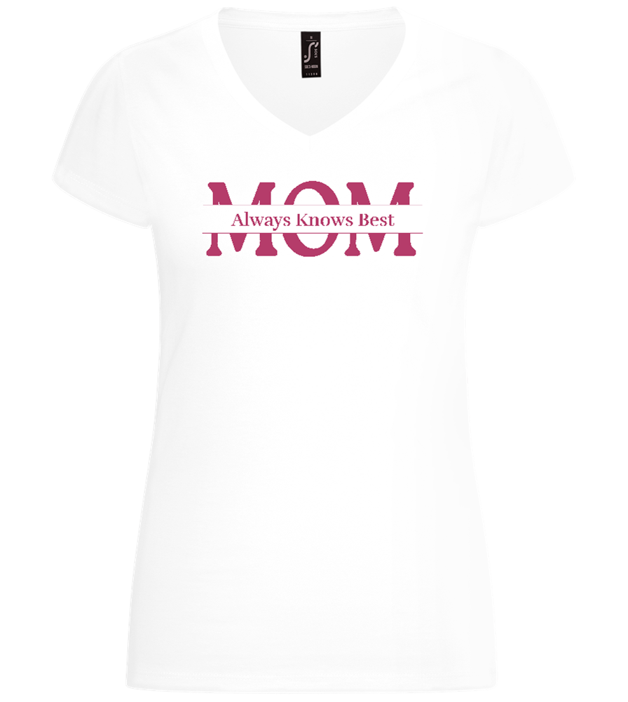 Mom Always Knows Best Design - Basic women's v-neck t-shirt_WHITE_front