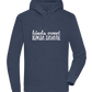 Kinda Sweet Kinda Savage Design - Premium unisex hoodie_DENIM CHINA_front