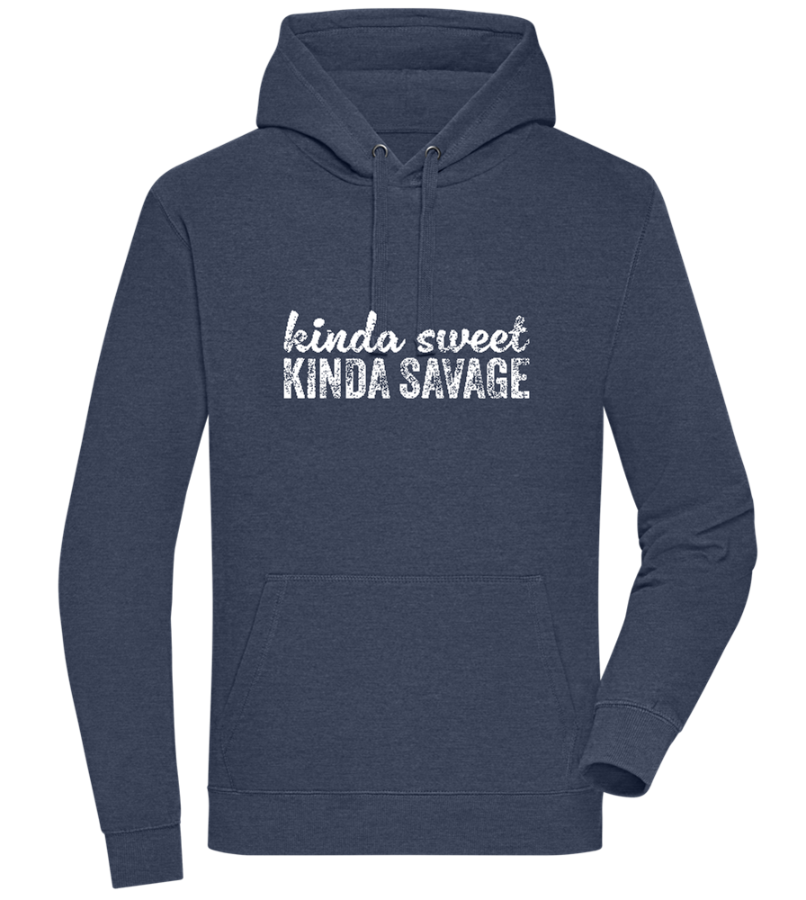 Kinda Sweet Kinda Savage Design - Premium unisex hoodie_DENIM CHINA_front