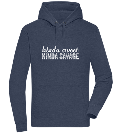 Kinda Sweet Kinda Savage Design - Premium unisex hoodie_DENIM CHINA_front