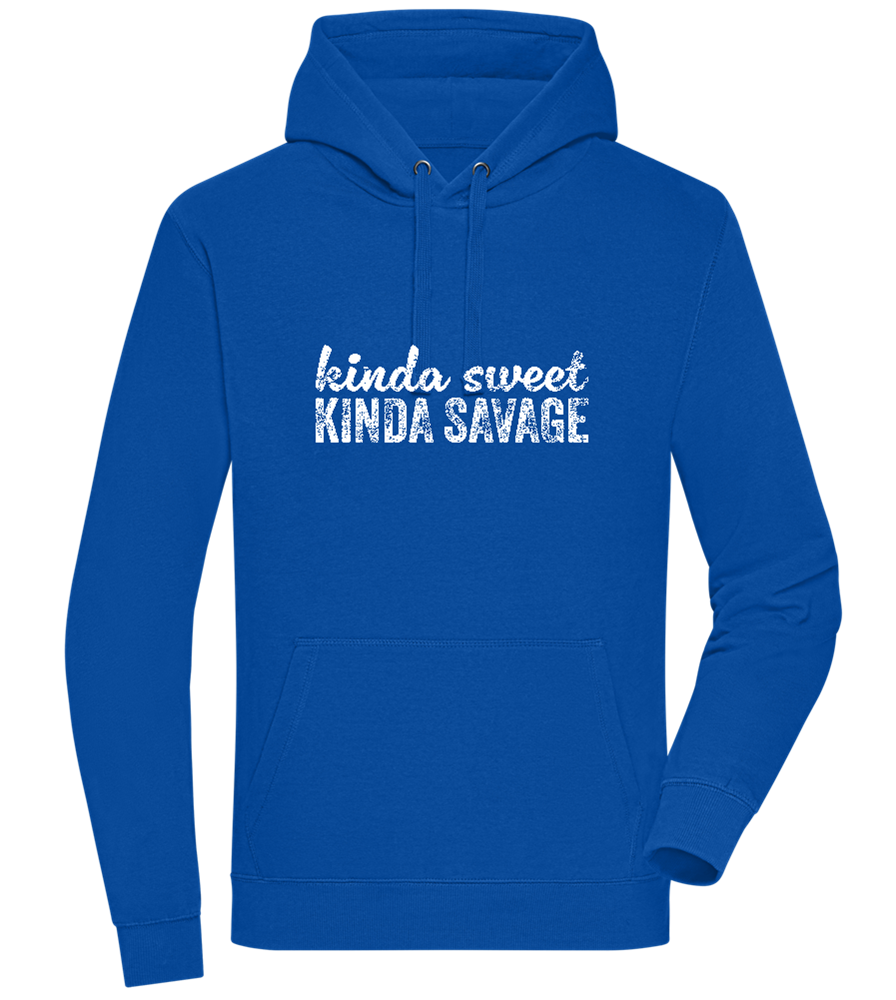 Kinda Sweet Kinda Savage Design - Premium unisex hoodie_ROYAL_front