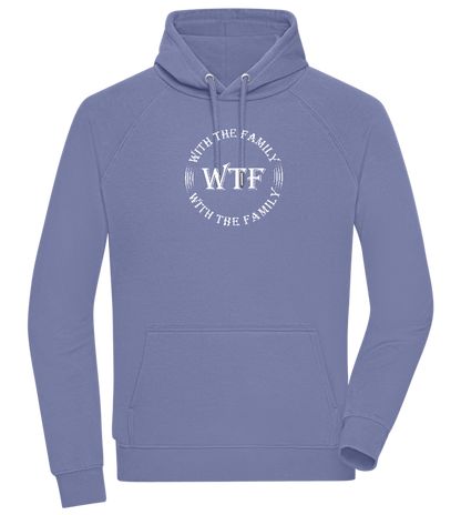 WTF With The Family Design - Comfort unisex hoodie_BLUE_front