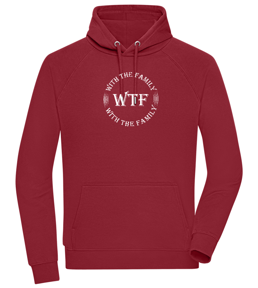 WTF With The Family Design - Comfort unisex hoodie_BORDEAUX_front