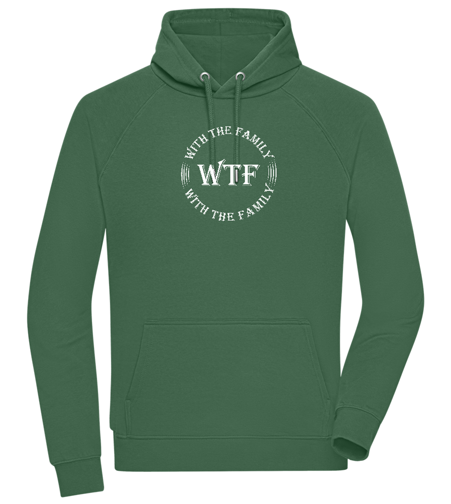 WTF With The Family Design - Comfort unisex hoodie_GREEN BOTTLE_front