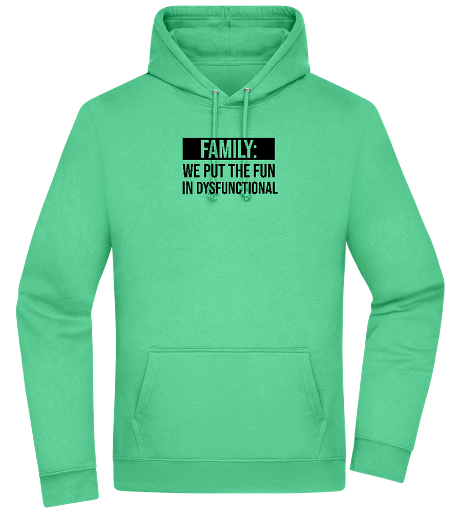 Fun in Dysfunctional Design - Premium Essential Unisex Hoodie_SPRING GREEN_front