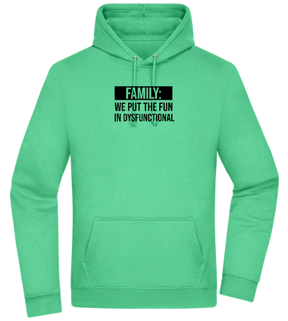 Fun in Dysfunctional Design - Premium Essential Unisex Hoodie_SPRING GREEN_front