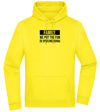 Fun in Dysfunctional Design - Premium Essential Unisex Hoodie_YELLOW_front