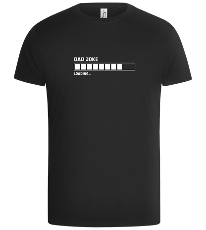 Dad Joke Loading Design - Basic Unisex T-Shirt_DEEP BLACK_front