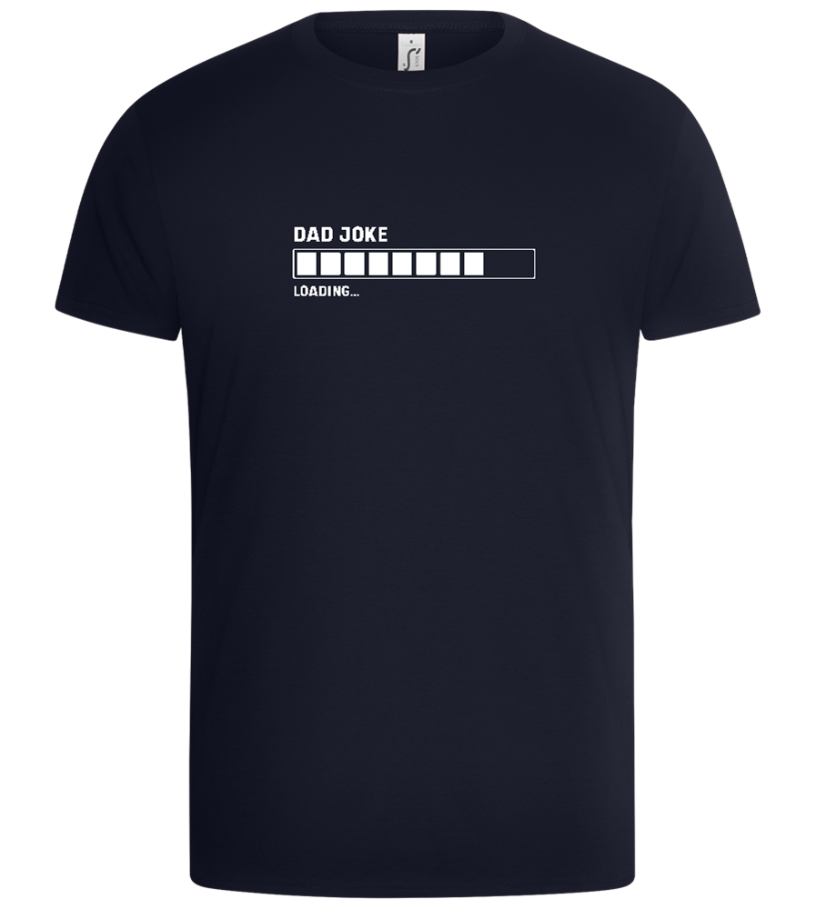 Dad Joke Loading Design - Basic Unisex T-Shirt_FRENCH NAVY_front