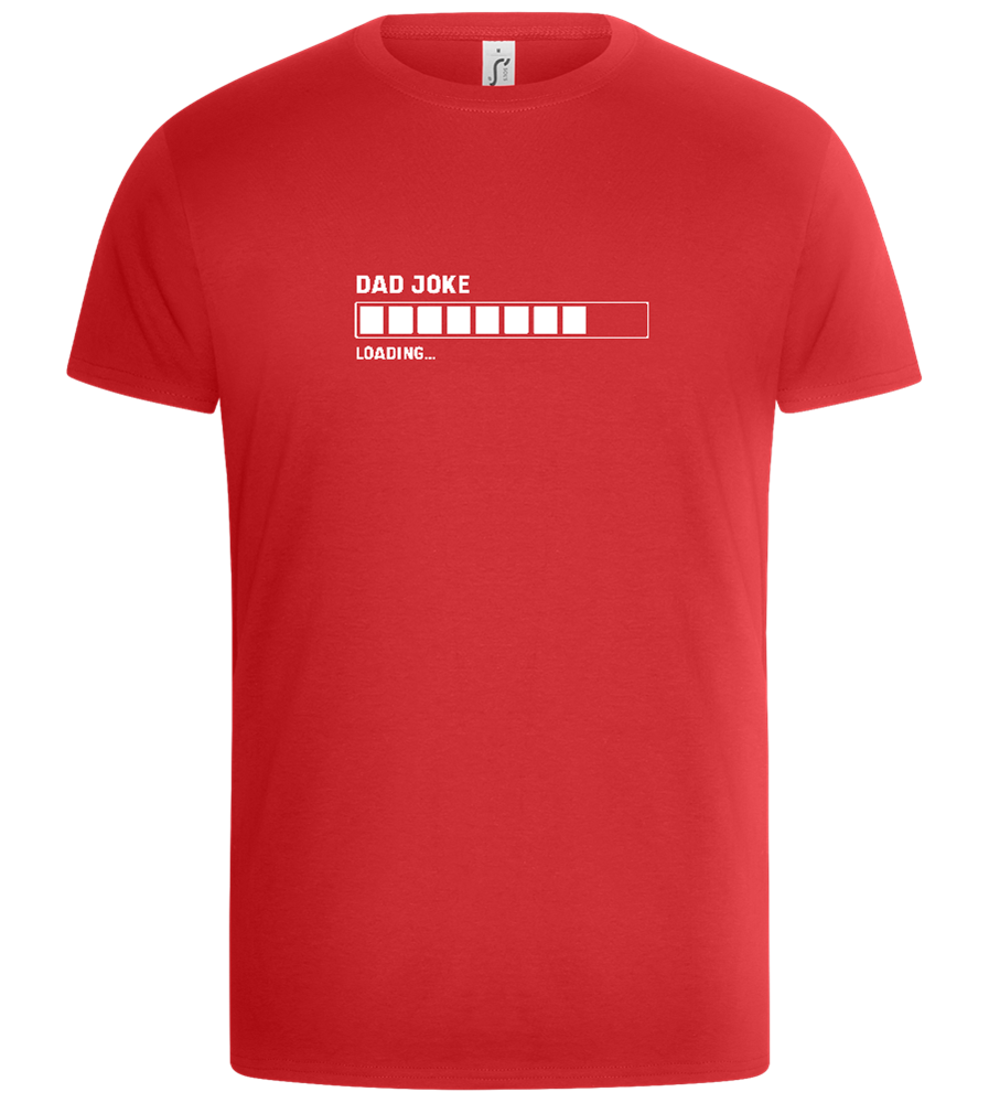 Dad Joke Loading Design - Basic Unisex T-Shirt_RED_front