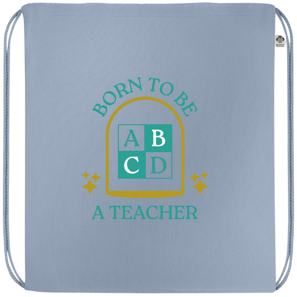 Born to be a Teacher Design - Premium colored organic cotton drawstring bag_BABY BLUE_front