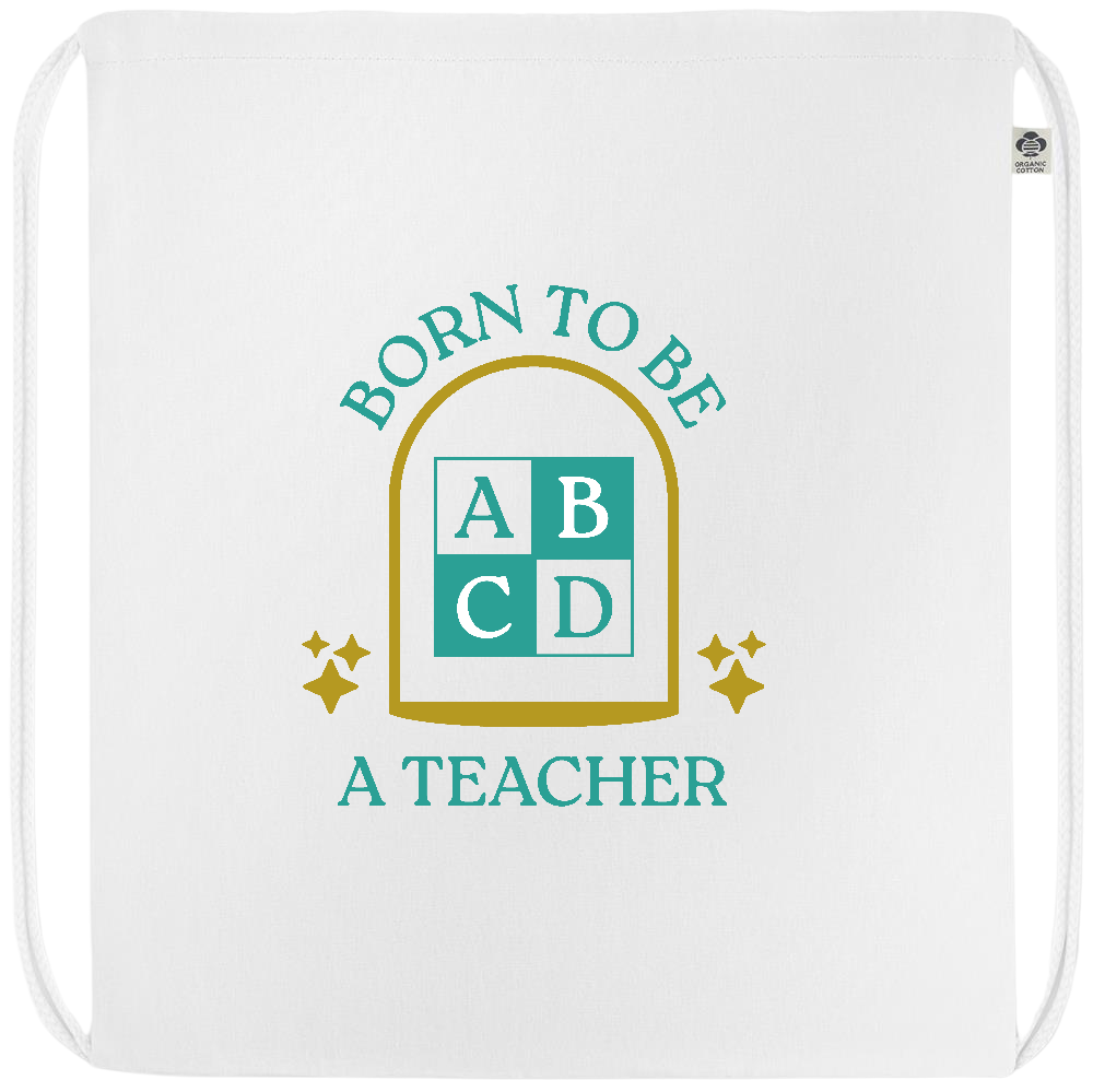 Born to be a Teacher Design - Premium colored organic cotton drawstring bag_WHITE_front