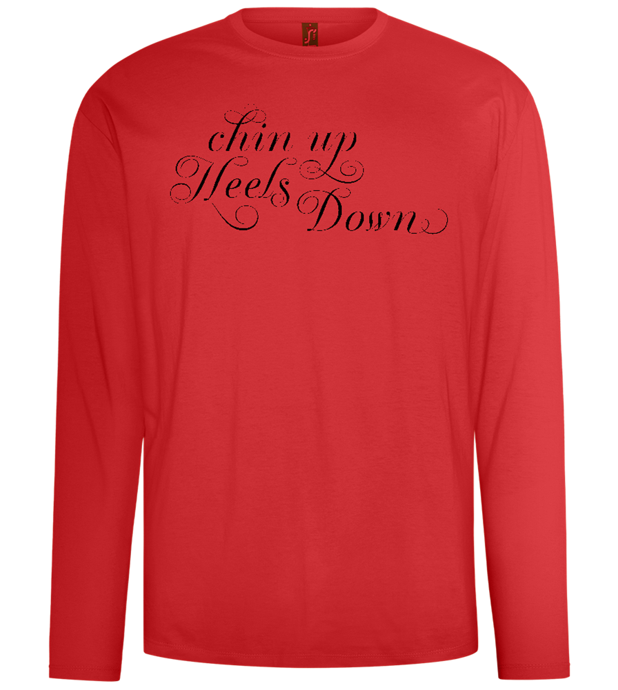 Chin Up Heels Down Design - Comfort men's long sleeve t-shirt_RED_front