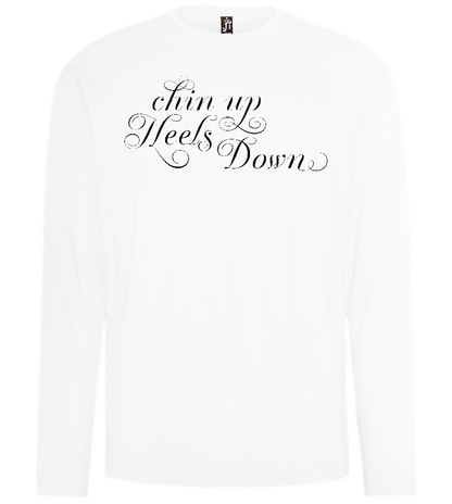 Chin Up Heels Down Design - Comfort men's long sleeve t-shirt_WHITE_front