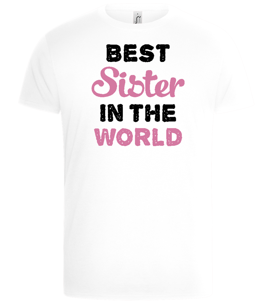 Best Sister in the World Design - Basic Unisex T-Shirt_WHITE_front