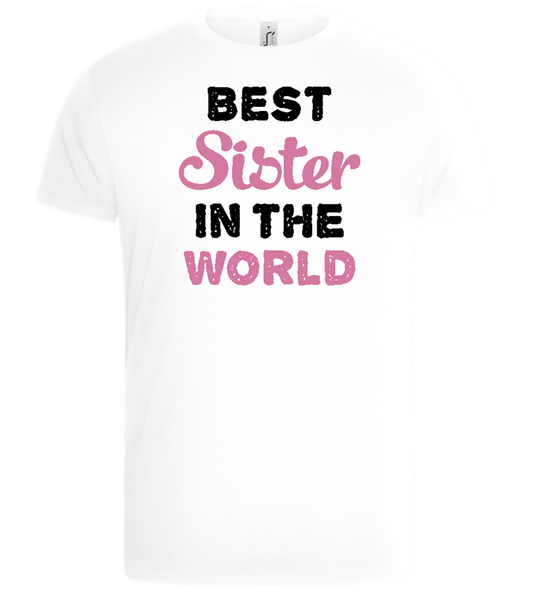 Best Sister in the World Design - Basic Unisex T-Shirt_WHITE_front