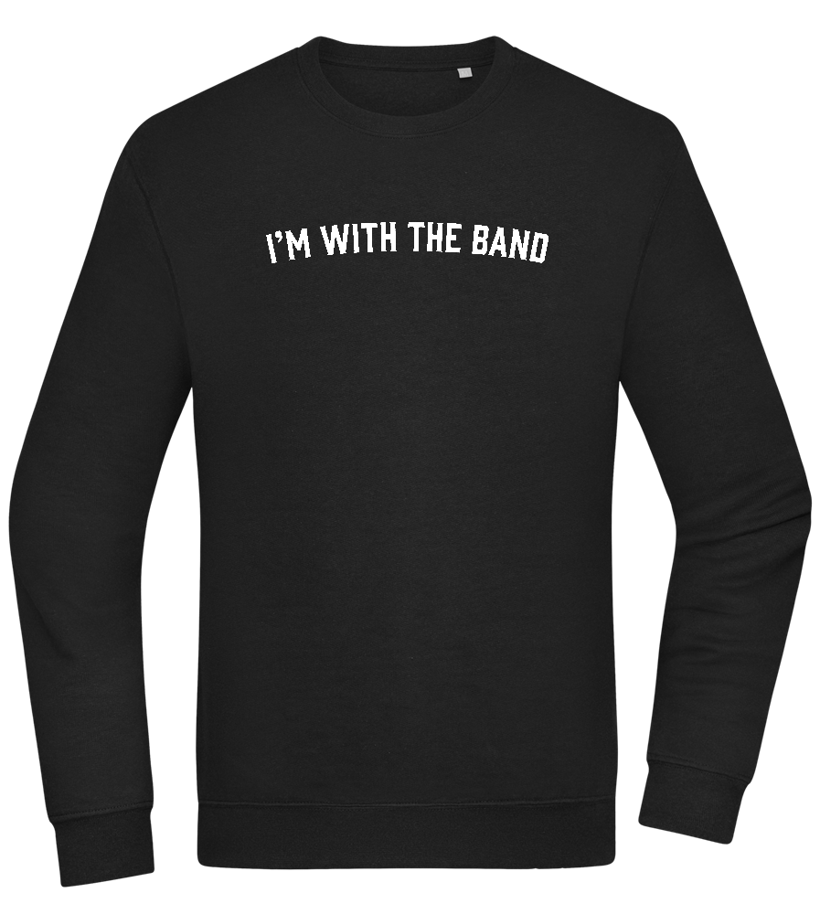 Im With the Band Design - Comfort Essential Unisex Sweater_BLACK_front