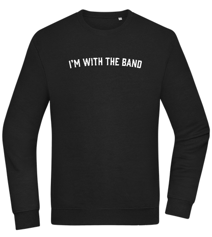 Im With the Band Design - Comfort Essential Unisex Sweater_BLACK_front