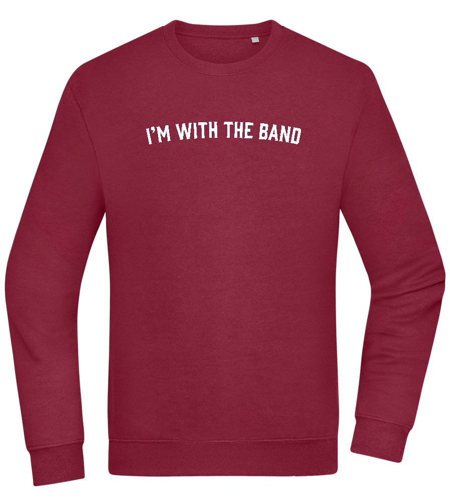 Im With the Band Design - Comfort Essential Unisex Sweater_BORDEAUX_front