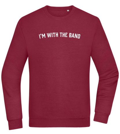 Im With the Band Design - Comfort Essential Unisex Sweater_BORDEAUX_front