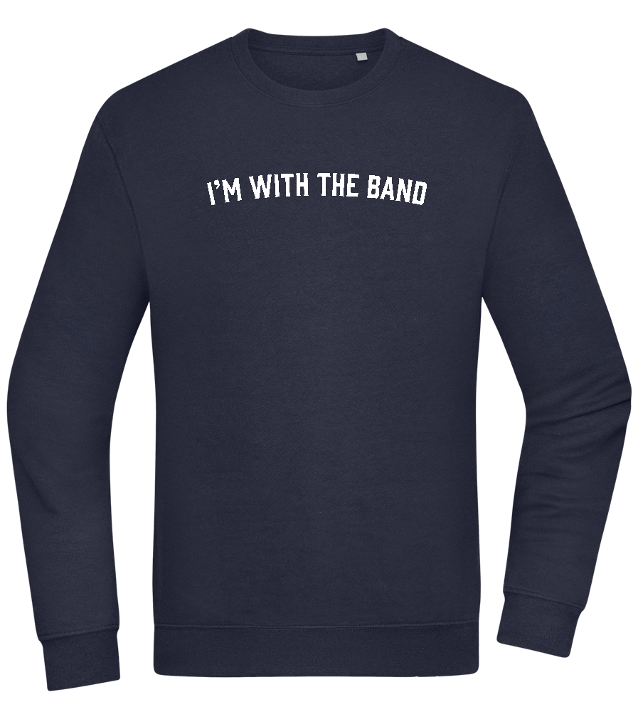 Im With the Band Design - Comfort Essential Unisex Sweater_FRENCH NAVY_front