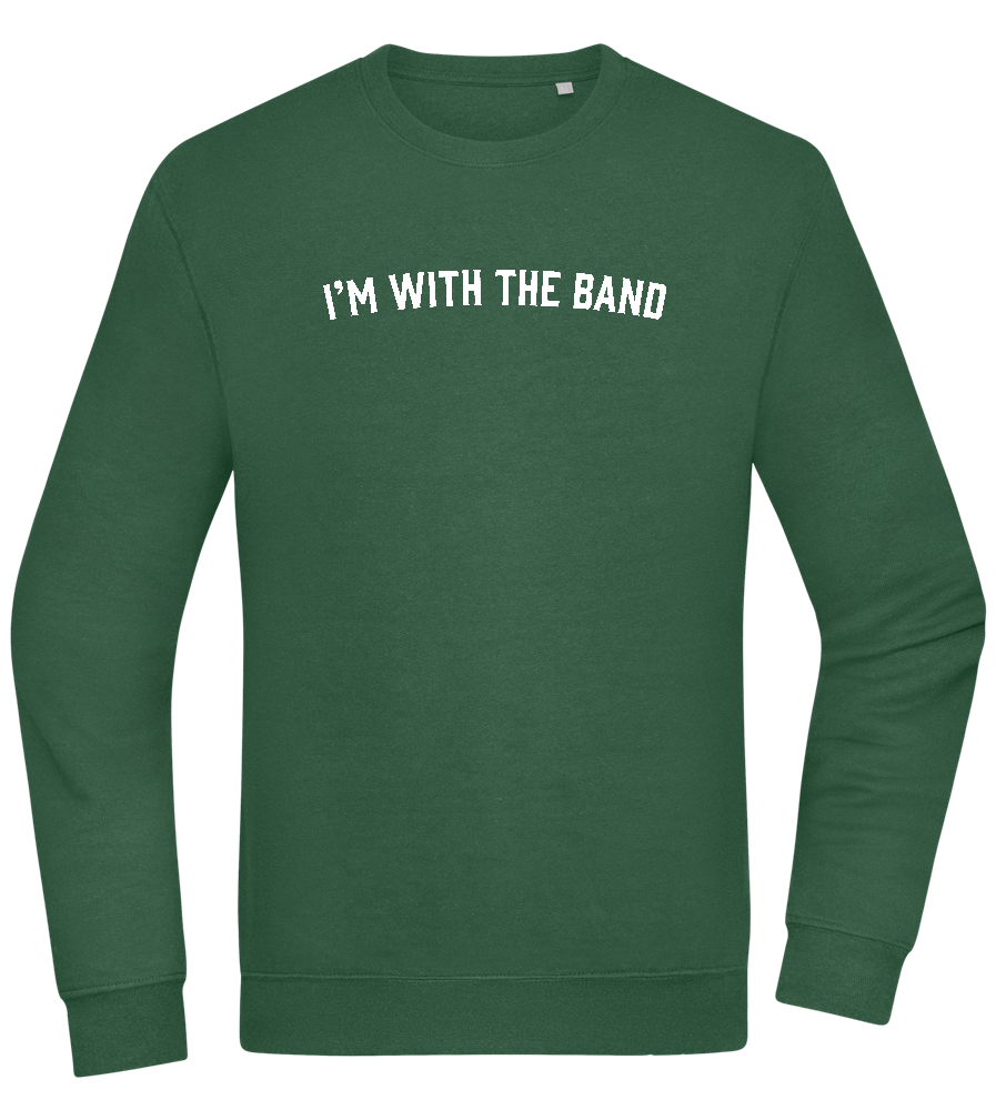 Im With the Band Design - Comfort Essential Unisex Sweater_GREEN BOTTLE_front