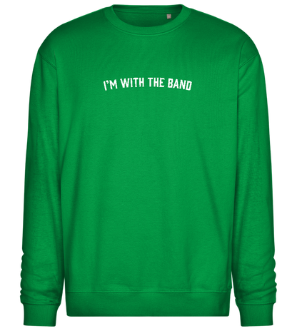 Im With the Band Design - Comfort Essential Unisex Sweater_MEADOW GREEN_front