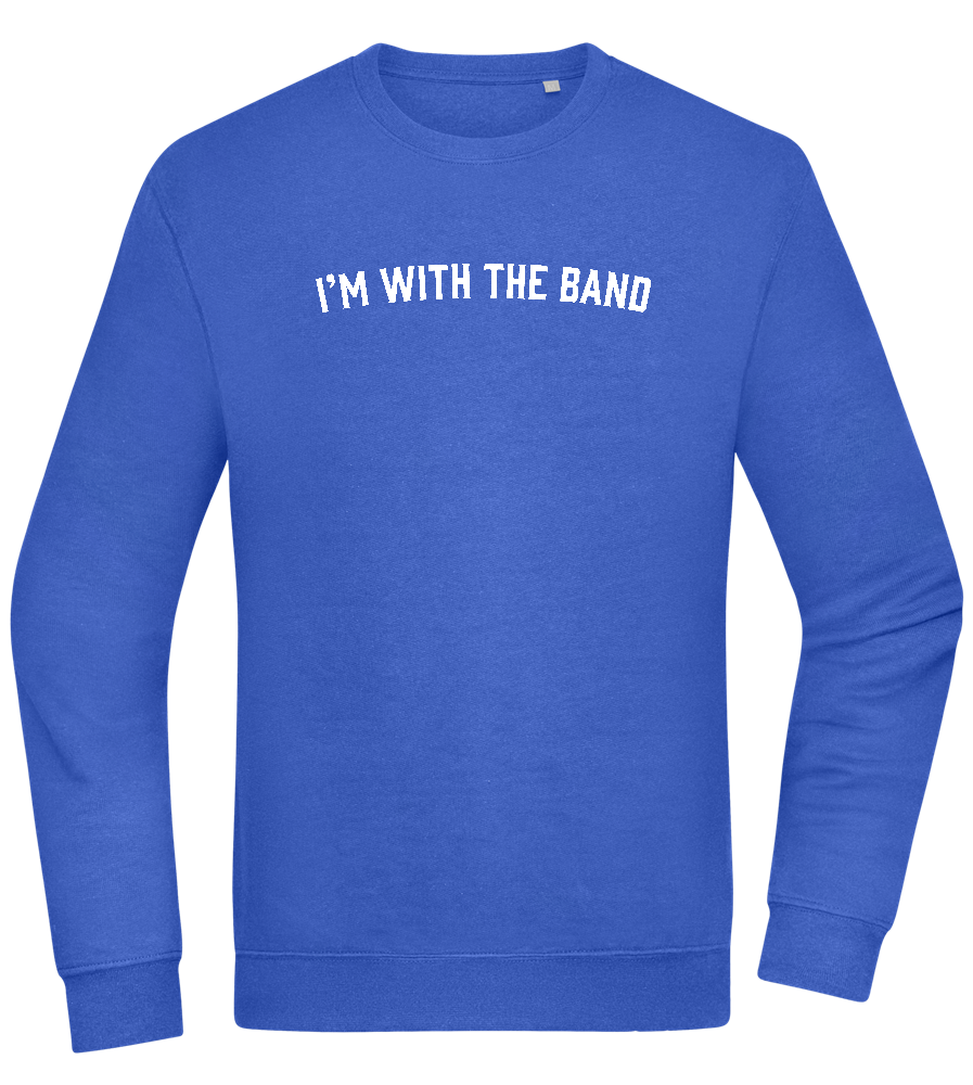 Im With the Band Design - Comfort Essential Unisex Sweater_ROYAL_front