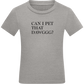 Can I Pet That Dawggg Design - Comfort kids fitted t-shirt_ORION GREY_front