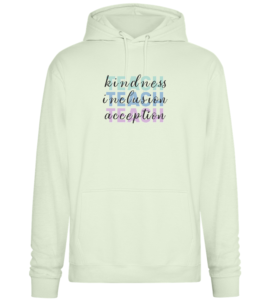 Kindness Inclusion Acception Design - Premium Essential Unisex Hoodie_CREAMY GREEN_front