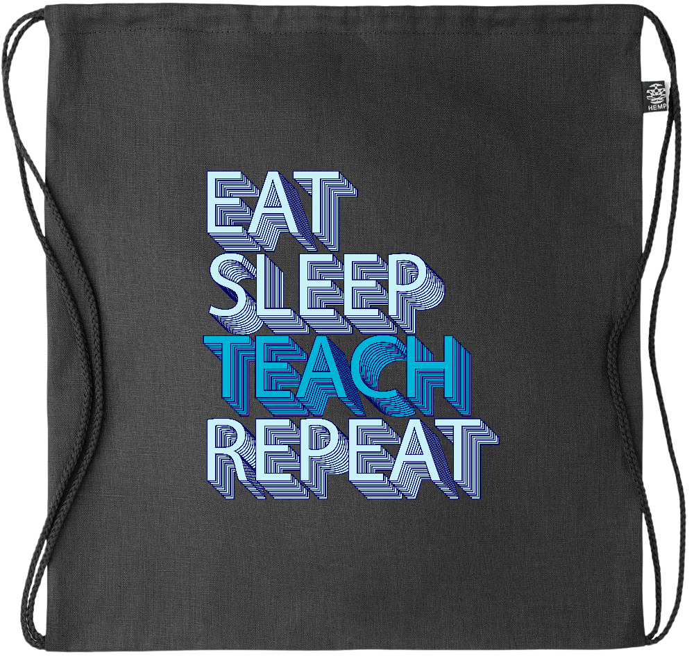 Eat Sleep Teach Repeat Design - Premium hemp drawstring bag_BLACK_front