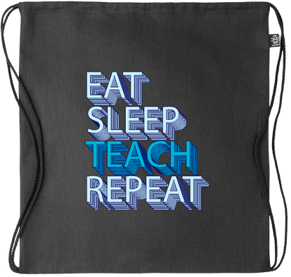 Eat Sleep Teach Repeat Design - Premium hemp drawstring bag_BLACK_front