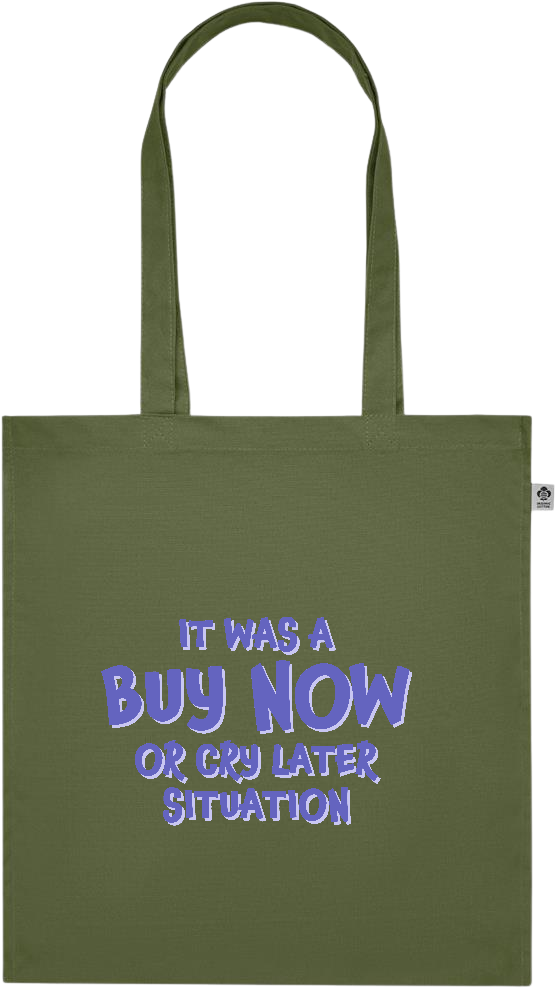 Buy Now Cry Later Design - Premium colored organic cotton tote bag_GREEN_front