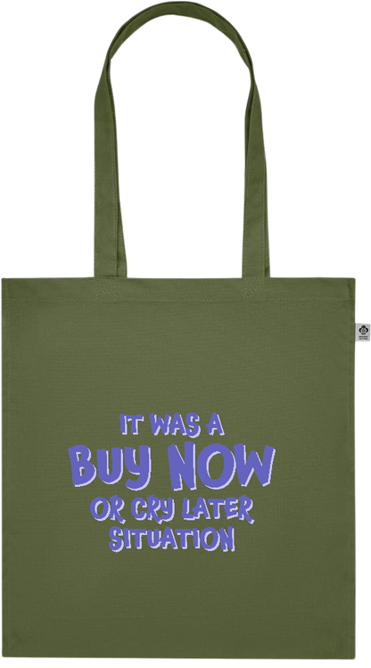 Buy Now Cry Later Design - Premium colored organic cotton tote bag_GREEN_front