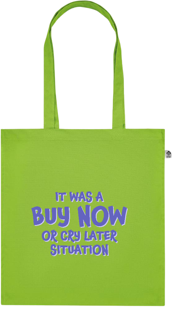 Buy Now Cry Later Design - Premium colored organic cotton tote bag_LIME_front