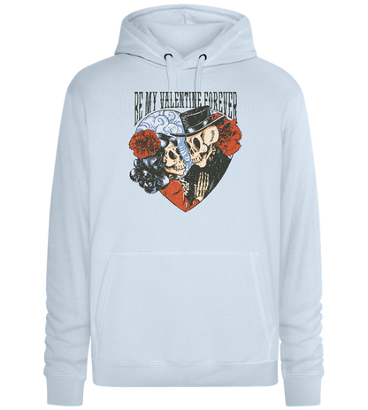 Be My Valentine Forever Design - Premium unisex hoodie_CREAMY BLUE_front