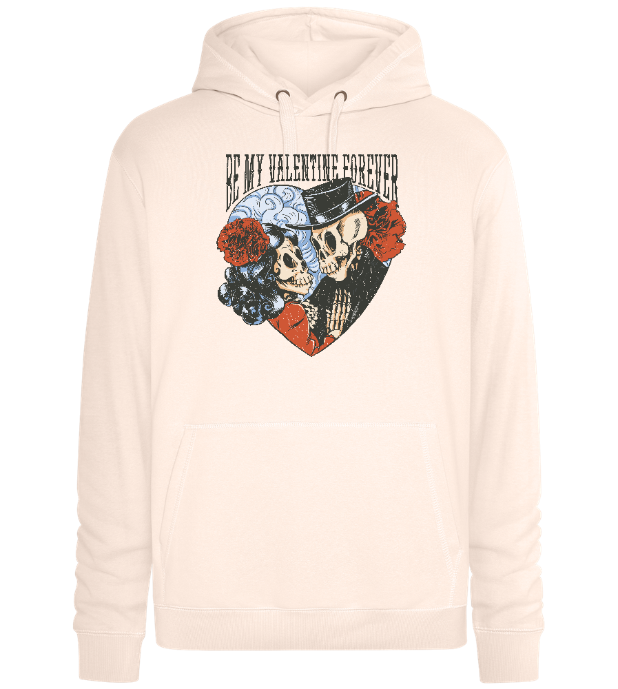 Be My Valentine Forever Design - Premium unisex hoodie_LIGHT PEACH ROSE_front