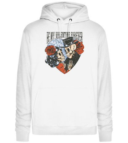 Be My Valentine Forever Design - Premium unisex hoodie_WHITE_front