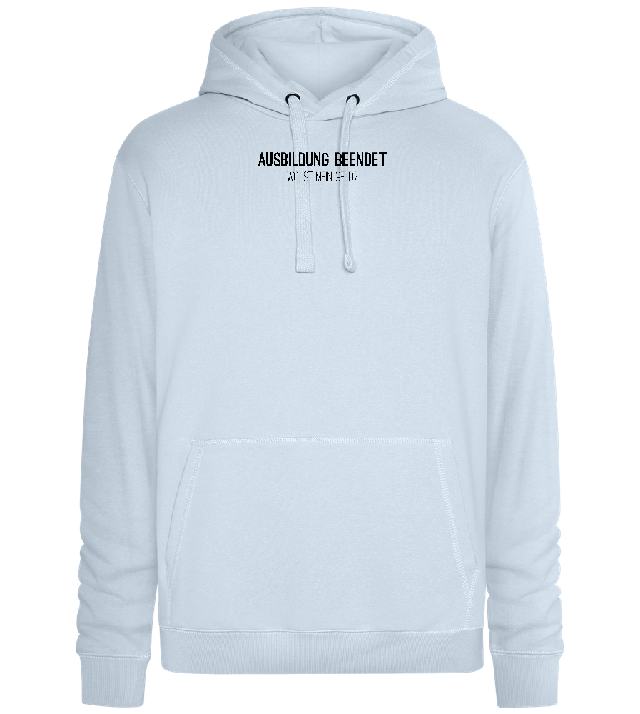 Ausbildung Beendet Design - Premium unisex hoodie_CREAMY BLUE_front