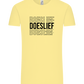 Doeslief Tekst Design - Comfort Unisex T-Shirt_AMARELO CLARO_front